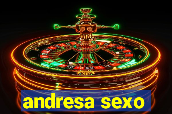 andresa sexo